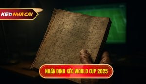 thumb - Nhận định kèo world cup 2025