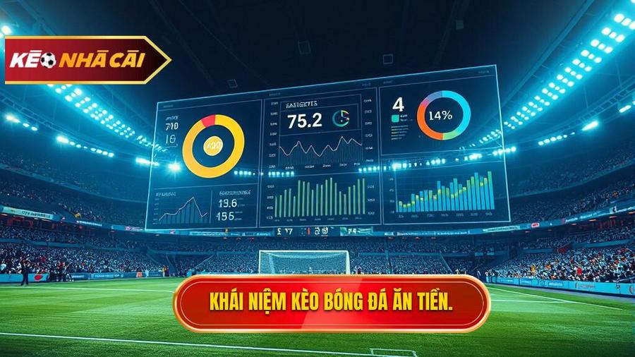 Hiểu đúng về kèo bóng đá ăn tiền trong cá cược hiện đại