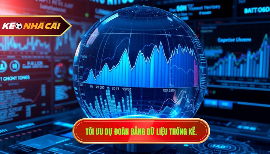 Tối ưu dự đoán bằng dữ liệu thống kê.